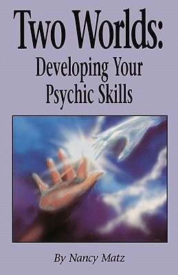 Two Worlds Developing Your Psychic Skills