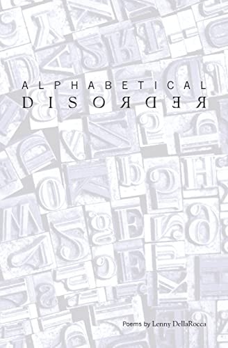Alphabetical Disorder Poems by Lenny DellaRocca
