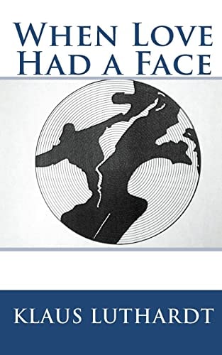 When Love Had a Face