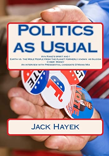 Politics as Usual An Irreverent Look at Presidential Politics