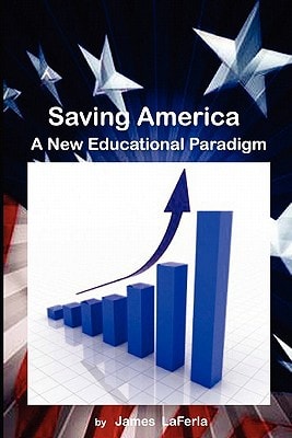 Saving America A New Educational Paradigm