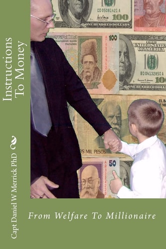Instructions To Money From Welfare To Millionaire