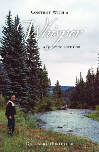 Content With a Whisper A Quest to Love God