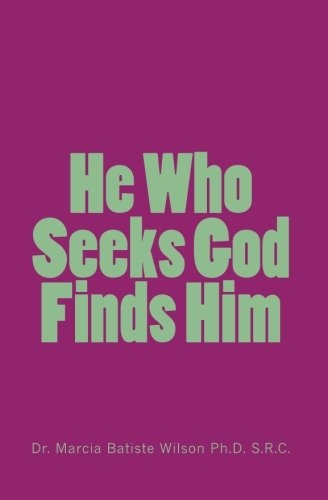 He Who Seeks God Finds Him