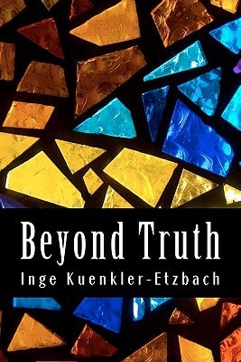 Beyond Truth Collection of Essays and Observations