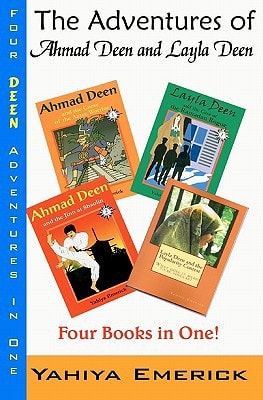 The Adventures of Ahmad Deen and Layla Deen The Deen Family Omnibus