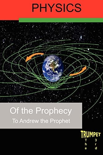 Physics of the Prophecy The Third Trumpet