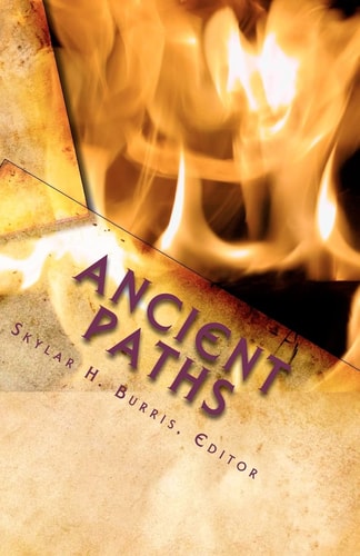 Ancient Paths Issue 16