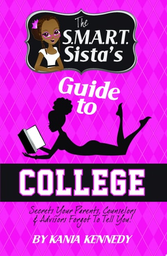 The SMART Sista's Guide to College