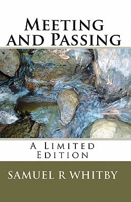 Meeting and Passing A Limited Edition