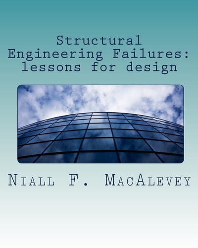 Structural Engineering Failures Lessons for Design