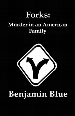 Forks Murder In An American Family