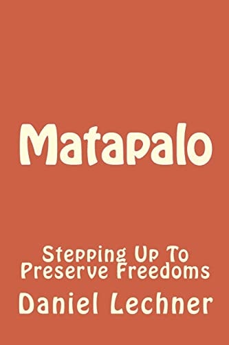 Matapalo Stepping Up to Preserve Freedoms