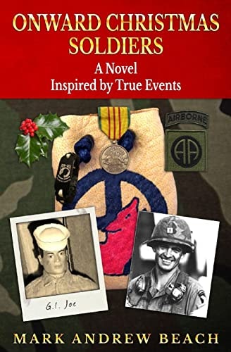 Onward Christmas Soldiers Inspired by True Events and Others Not So True