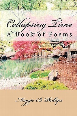 Collapsing Time A Book of Poems