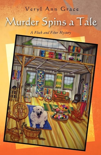 Murder Spins a Tale A Flock and Fiber Mystery