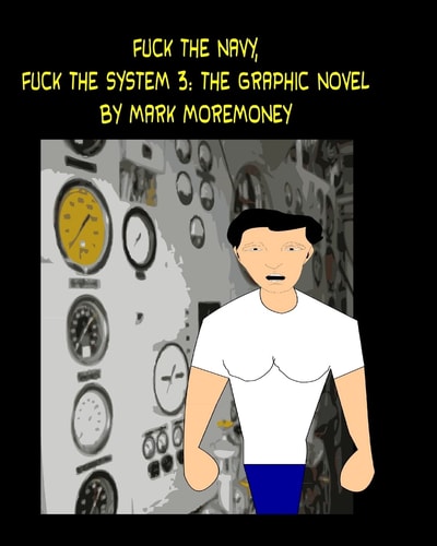 Fuck The Navy, Fuck the System 3 The Graphic Novel