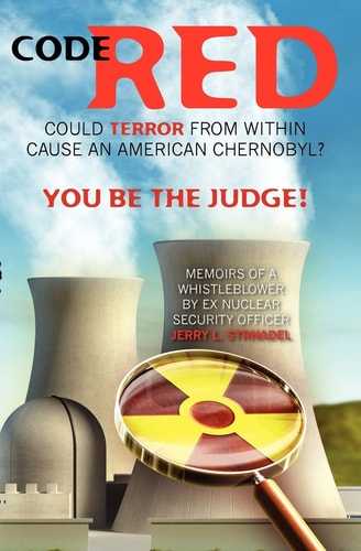Code Red Could Terror From Within Cause An American Chernobyl. You Be The Judge