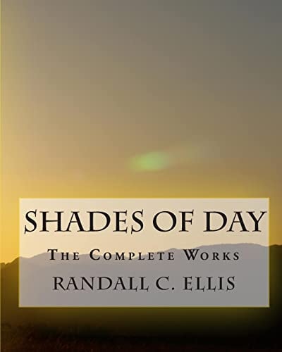 Shades of Day: the Complete Works