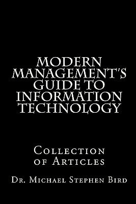Modern Management's Guide to Information Technology Collection of Articles