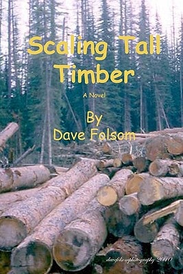 Scaling Tall Timber A Novel