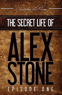 The Secret Life of Alex Stone Episode 1