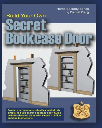 Build Your Own Secret Bookcase Door Complete Guide with Plans for Building a Secret Hidden Bookcase Door.