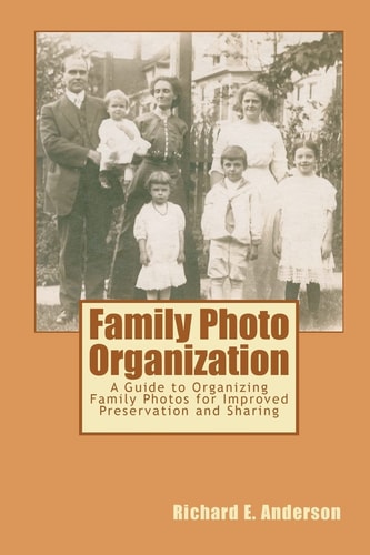 Family Photo Organization A Guide to Organizing Family Photos for Improved Preservation and Sharing