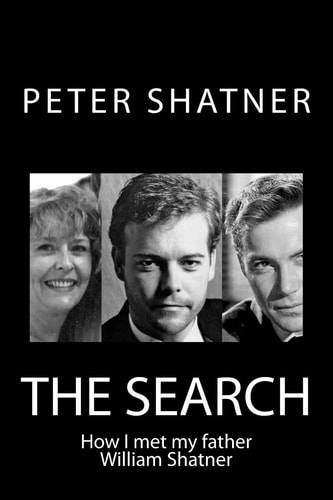 The Search How I Met My Father William Shatner