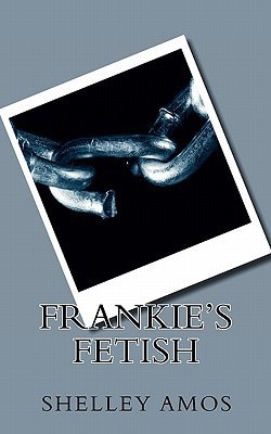 Frankie's Fetish
