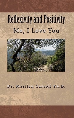Reflexivity and Positivity Me, I Love You