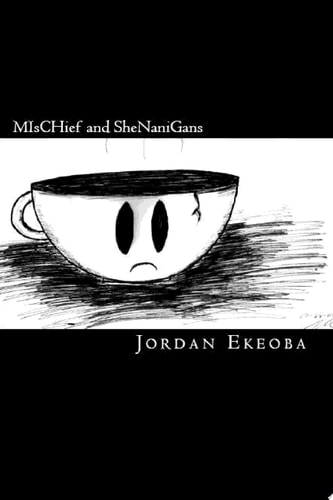 MIschief and Shenanigans A Story of the Inverted