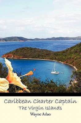 Caribbean Charter Captain The Virgin Islands
