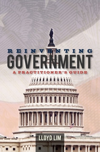 Reinventing Government A Practitioner's Guide