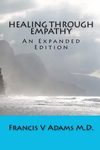 Healing Through Empathy An Expanded Edition