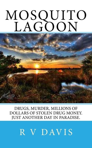 Mosquito Lagoon A Novel of Adventure and Suspense