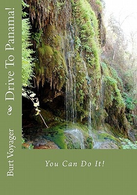 Drive To Panama! You Can Do It!.