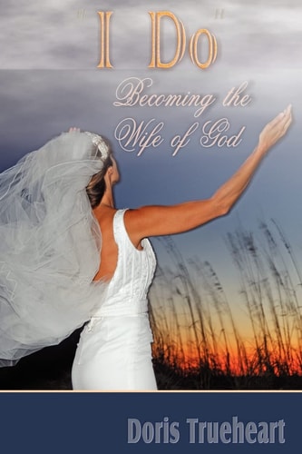 I Do Becoming the Wife of God