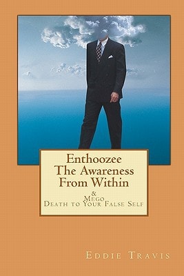 Enthoozee - The Awareness From Within Mego - Death To Your False Self