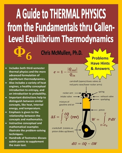 A Guide to Thermal Physics From the Fundamentals Thru Callen-Level Equilibrium Thermodynamics