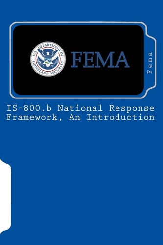 Is-800. B National Response Framework An Introduction