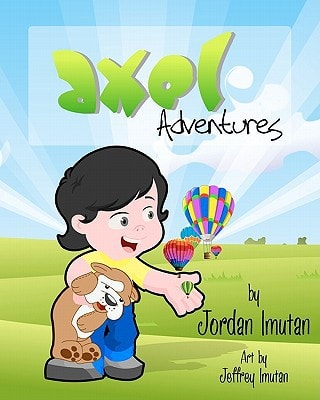 Axel Gabe's Adventure in Angeles City Grown Up Lessons for Our Children