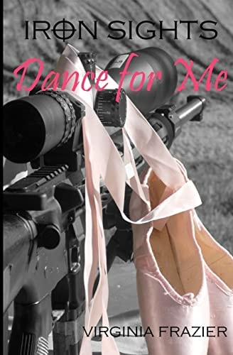 Iron Sights: Dance For Me