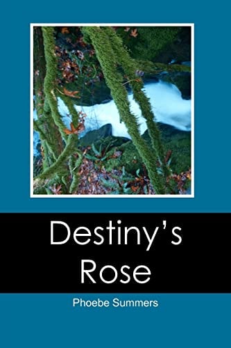 Destiny's Rose