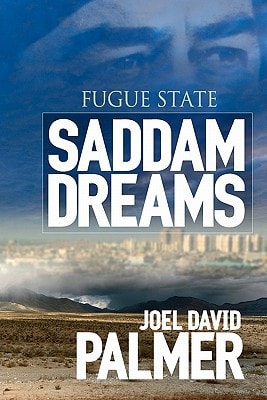 Fugue State: Saddam Dreams A Novel of Iraq