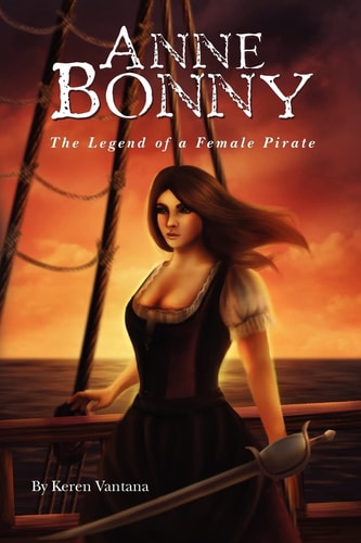 Anne Bonny The Legend of the Female Pirate