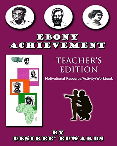 EBONY ACHIEVEMENT Teacher's Edition Motivational Resource/Activity Workbook
