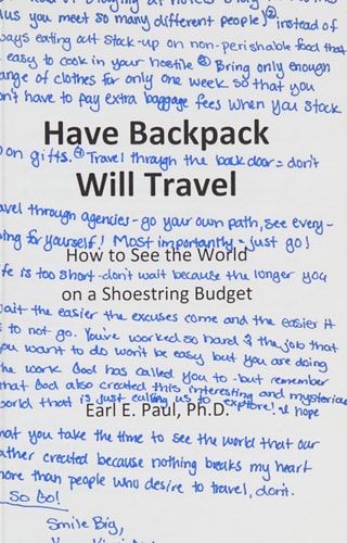 Have Backpack Will Travel How to See the World on a Shoestring Budget