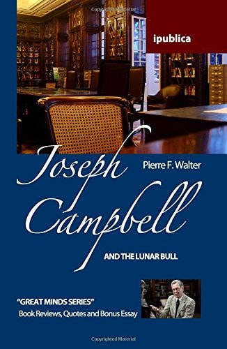 Joseph Campbell and the Lunar Bull Book Reviews, Quotes and Comments