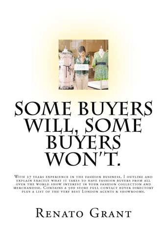 Some Buyers Will, Some Buyers Won't An Insightful Look Into the Real World of Showroom Fashion Sales and Fashion Buyers